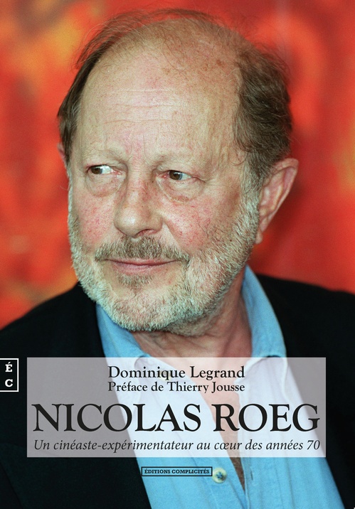 ebook cover of Nicolas Roeg, Un cinéaste-expérimentateur au coeur des années 70, by Dominique Legrand