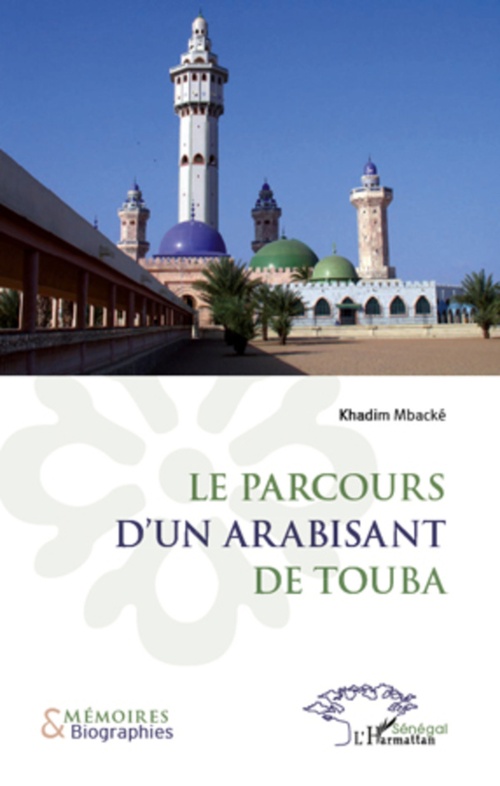 ebook cover of Le parcours d'un arabisant de Touba, by Khadim Mbacké