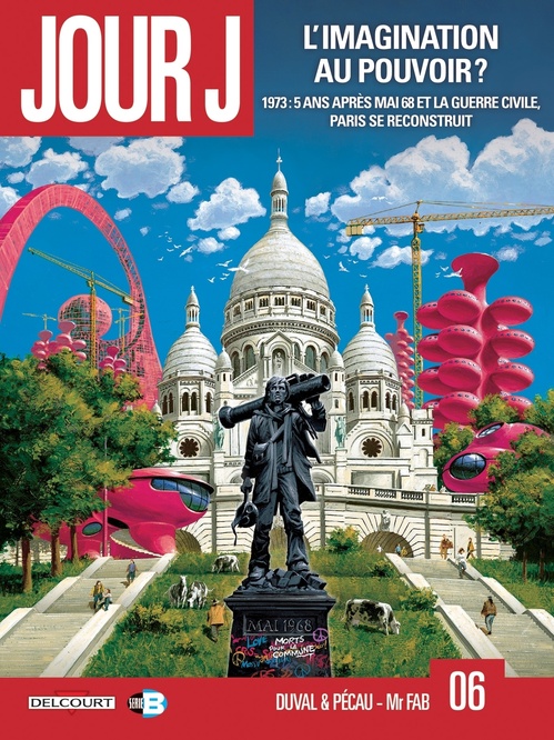 ebook cover of Jour J T06 - L'imagination au pouvoir ?, by Fred Blanchard