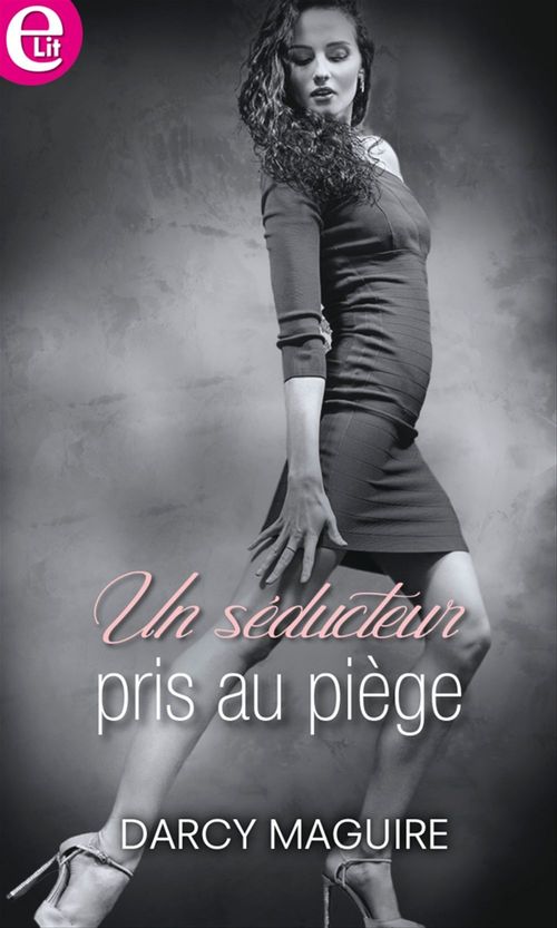Couverture ebook de Un séducteur pris au piège, de Darcy Maguire