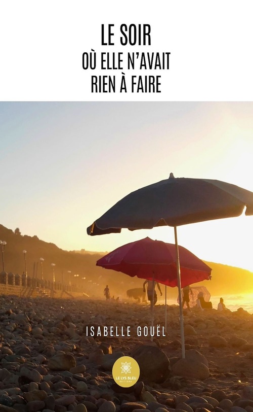 Couverture ebook de Le soir où elle n'avait rien à faire, de Isabelle Gouël