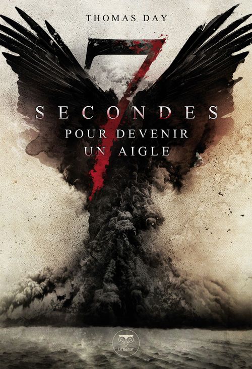Couverture ebook de Sept secondes pour devenir un aigle, de Thomas Day