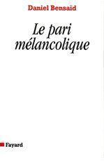 ebook cover of Le Pari mélancolique, by Daniel Bensaïd