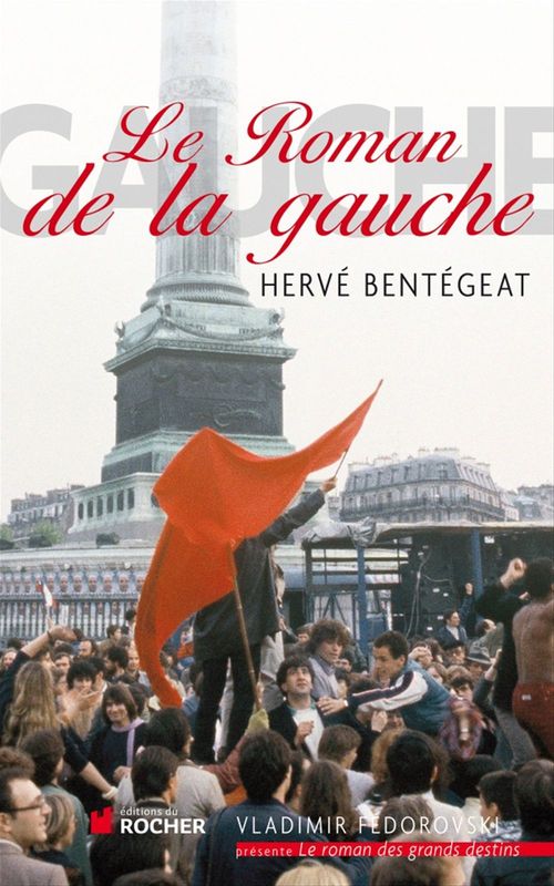 ebook cover of Le roman de la gauche, by Hervé Bentégeat