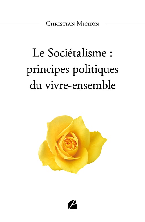 Couverture ebook de Le Sociétalisme : principes politiques du vivre-ensemble, de Christian Michon
