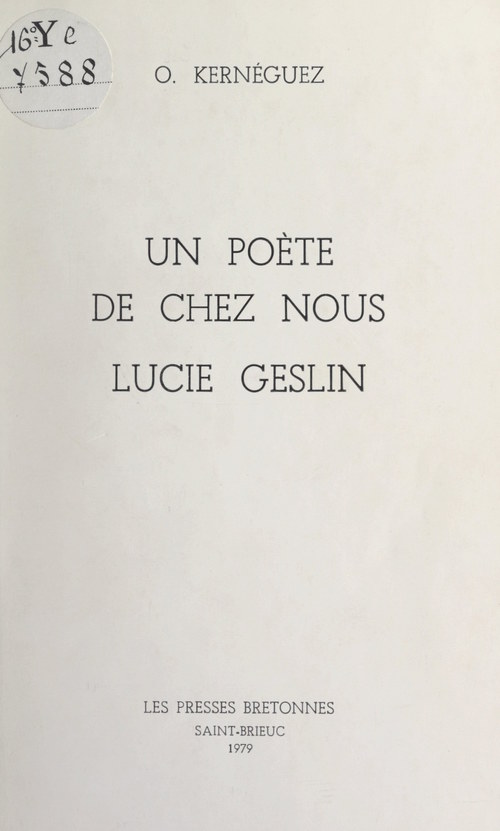 Couverture ebook de Un poète de chez nous, Lucie Geslin, de Olivier Kerneguez