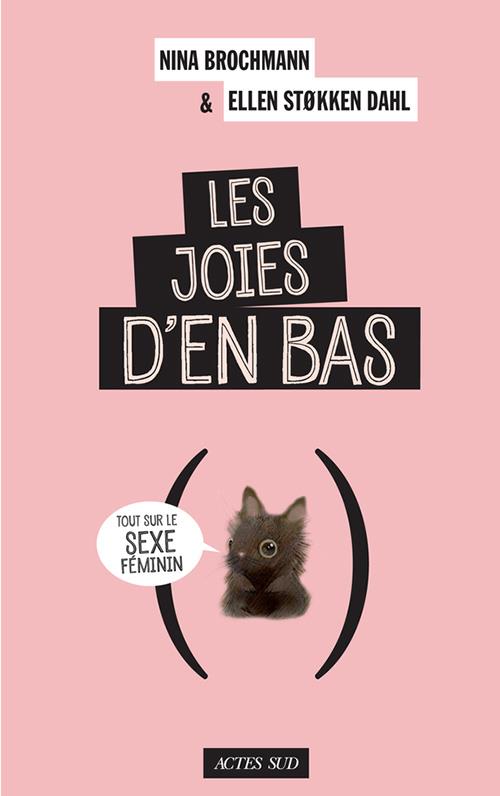 Couverture ebook de Les Joies d'en bas, de Nina Brochmann, Ellen Stokken Dahl