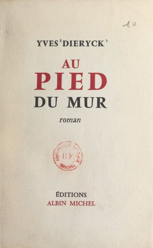 Couverture ebook de Au pied du mur, de Yves Dieryck