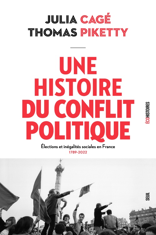 ebook cover of Une histoire du conflit politique, by Julia Cagé, Thomas Piketty
