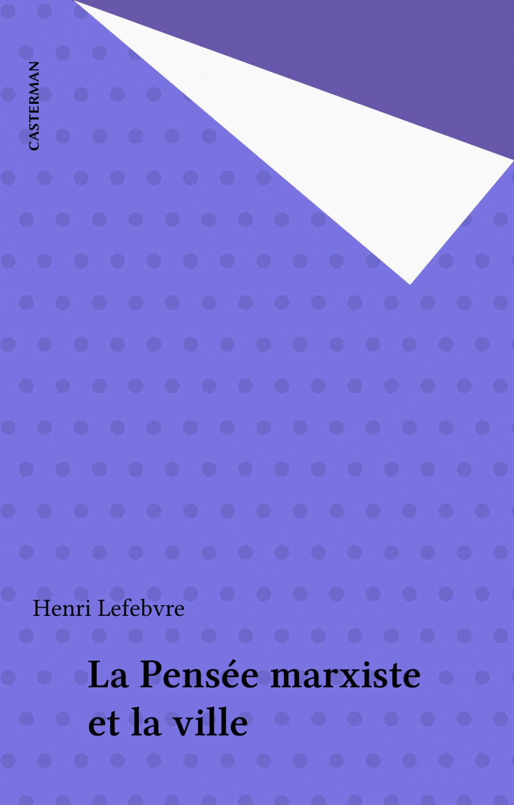 ebook cover of La Pensée marxiste et la ville, by Henri Lefebvre