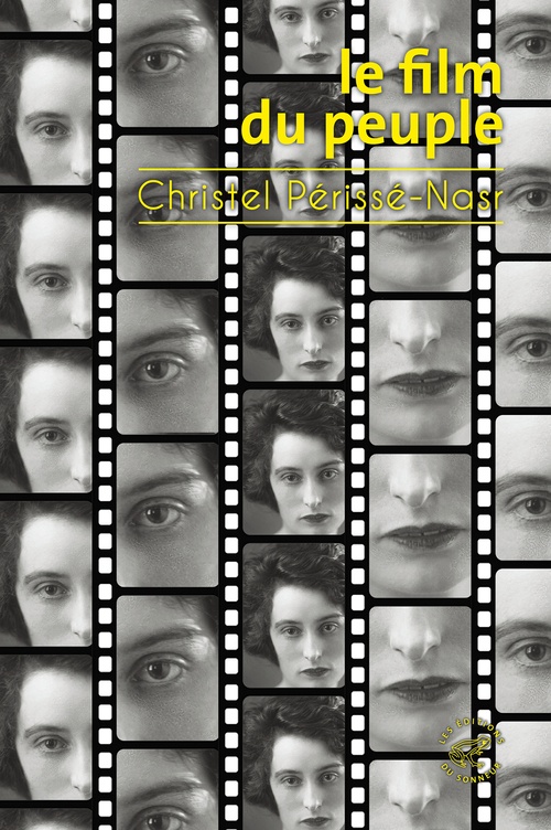 Couverture ebook de Le Film du peuple, de Christel Périssé-Nasr
