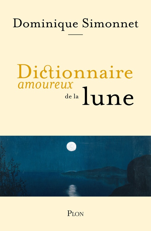 Couverture ebook de Dictionnaire amoureux de la Lune, de Dominique Simonnet