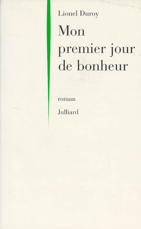 ebook cover of Mon premier jour de bonheur, by Lionel Duroy