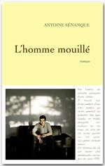 ebook cover of L'homme mouillé, by Antoine Sénanque