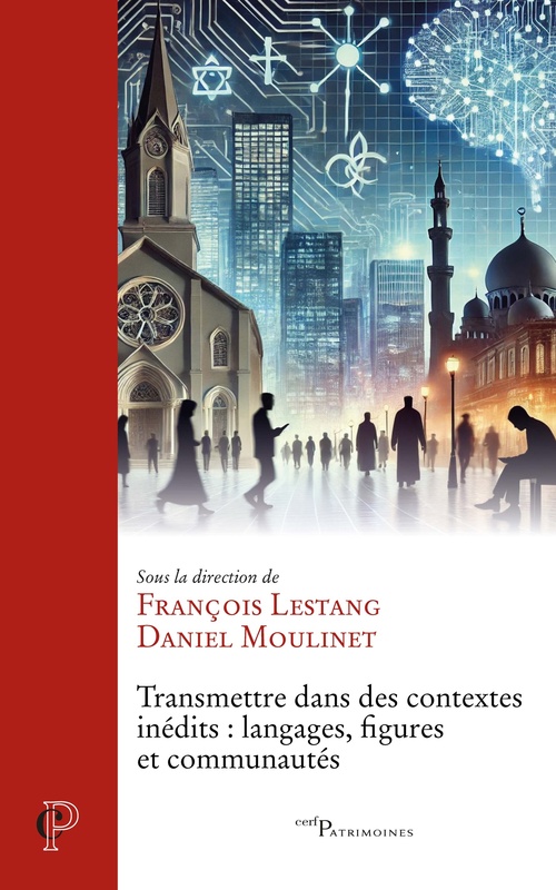 Couverture ebook de Transmettre dans des contextes inédits : langages, figures et communautés, de