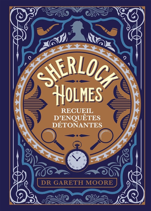 ebook cover of Sherlock Holmes - recueil d'enquêtes détonantes, by Collectif