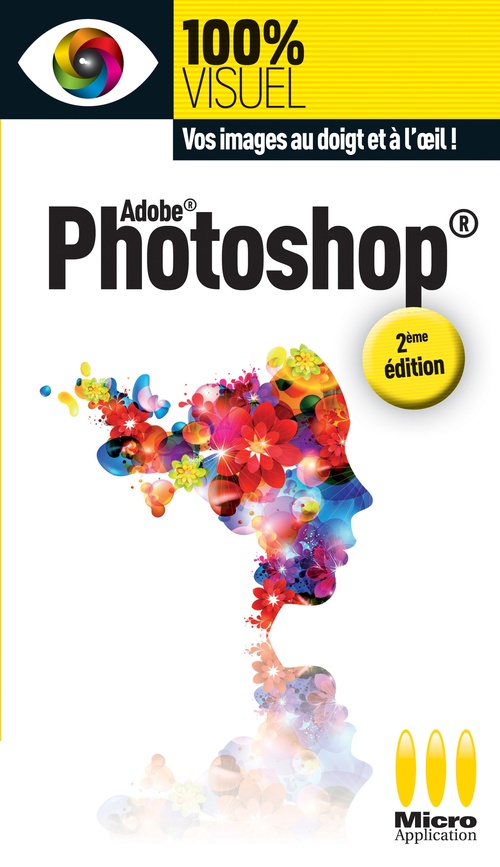 Couverture ebook de Photoshop 2ED 100% Visuel, de Jérôme Lesage