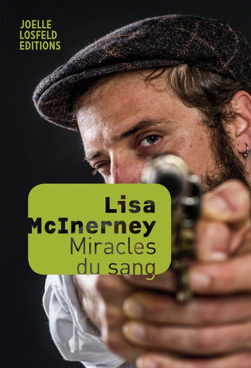 Couverture ebook de Miracles du sang, de Lisa McInerney, Catherine Richard-Mas