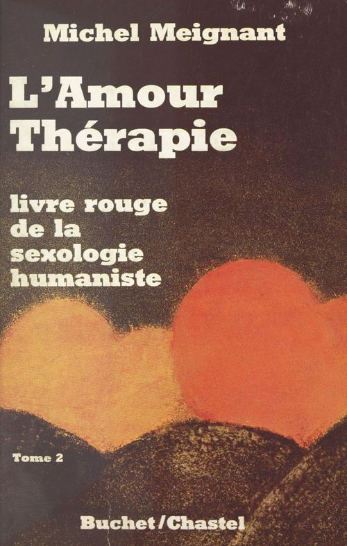 ebook cover of Le livre rouge de la sexologie humaniste (2), by Michel Meignant