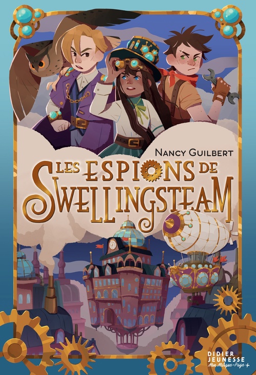 Couverture ebook de Les espions de Swellingsteam, de Nancy Guilbert