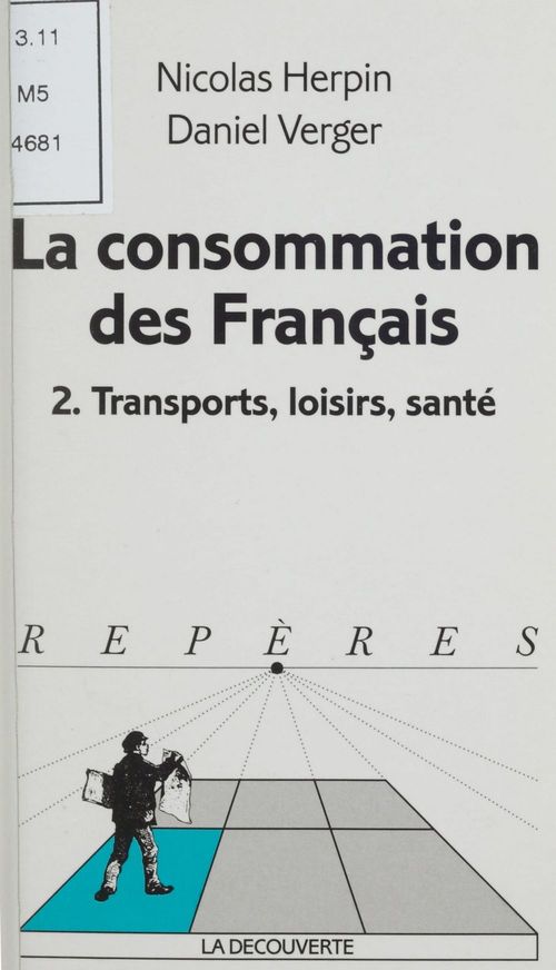 Couverture ebook de La Consommation des Français (2), de Nicolas Herpin, Daniel Verger