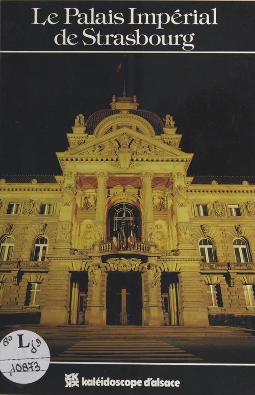 ebook cover of Le Palais impérial de Strasbourg, by Dominique Toursel-Harster