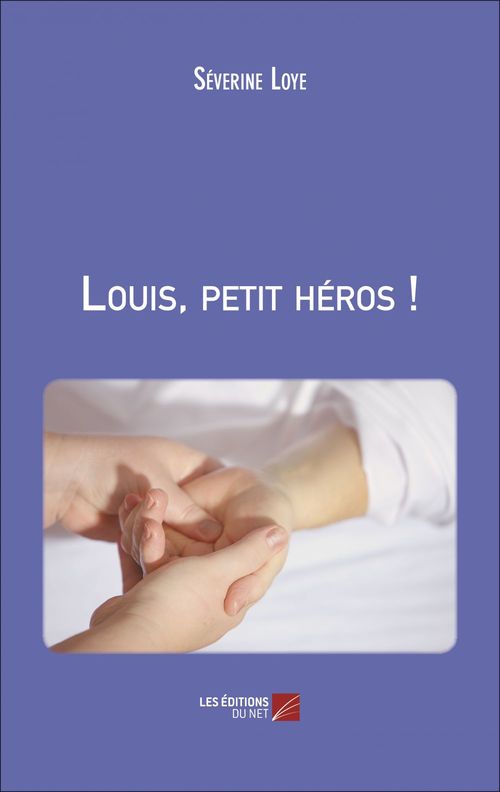 Couverture ebook de Louis, petit héros !, de Séverine Loye