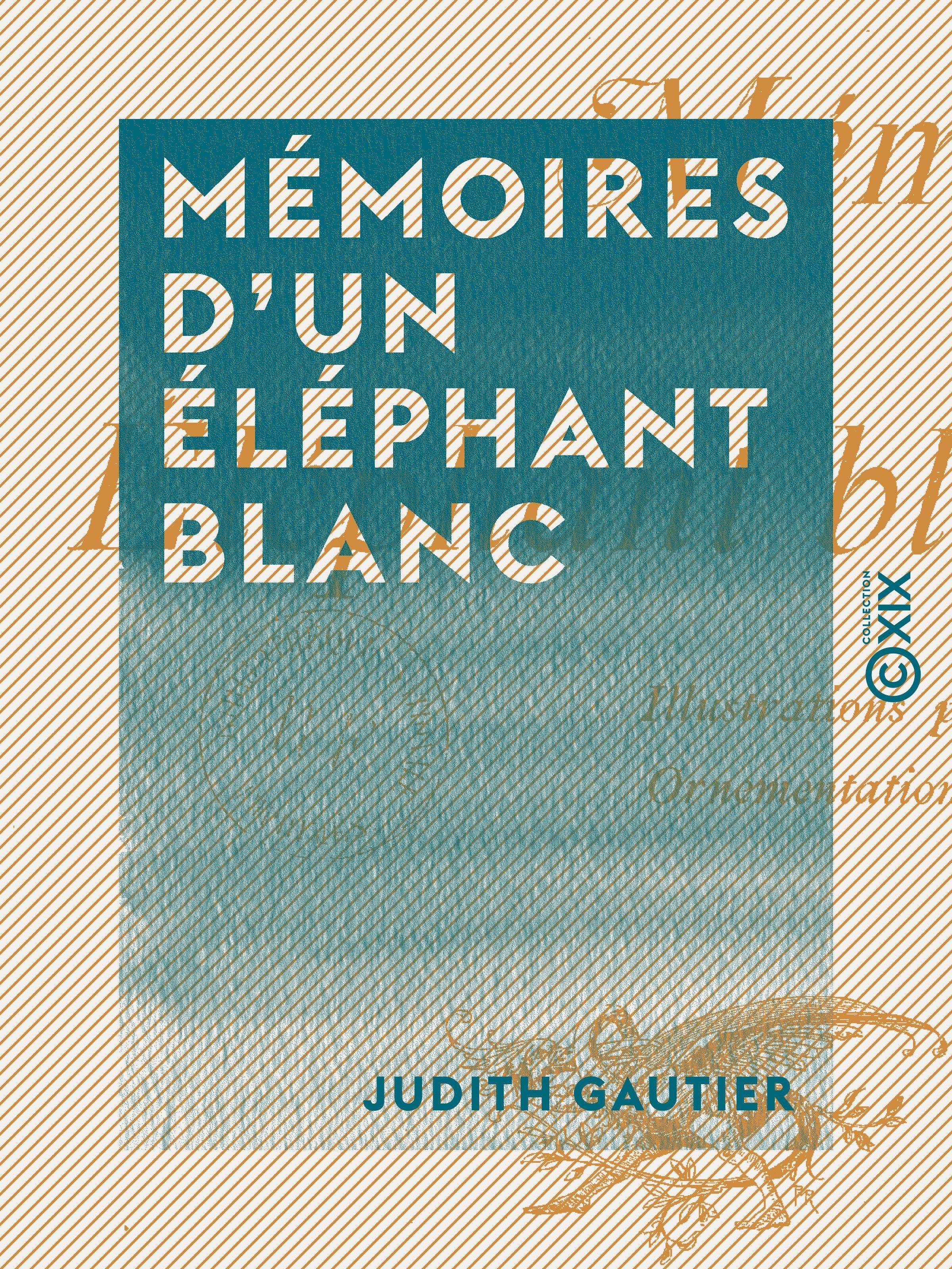 ebook cover of Mémoires d'un éléphant blanc, by Judith Gautier