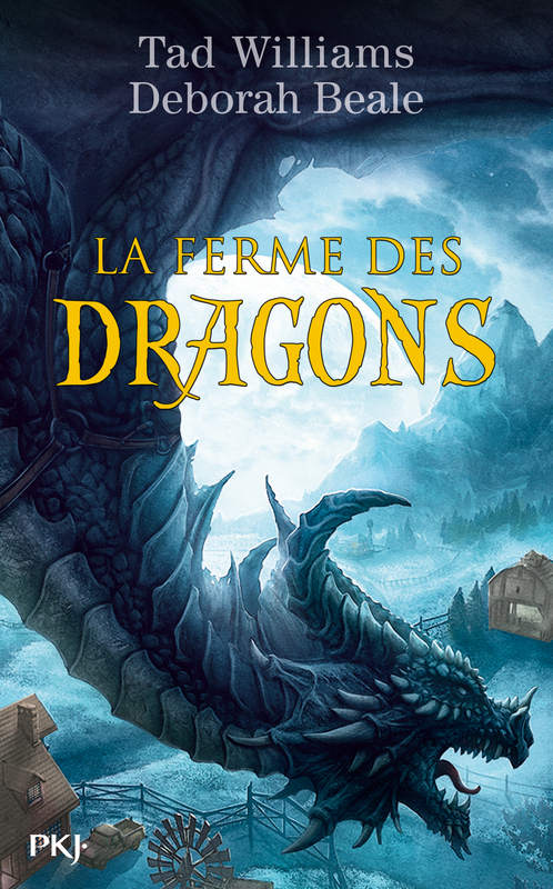 ebook cover of La ferme des dragons - tome 1, by Tad Williams, Deborah Beale
