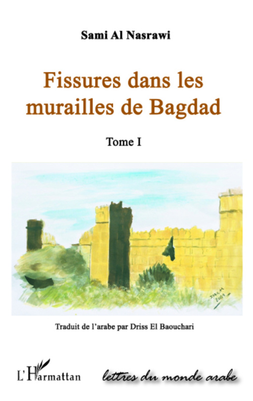 ebook cover of FISSURES DANS LES MURAILLES DE BAGDAD  (TOME I), by Sami Al nasrawi