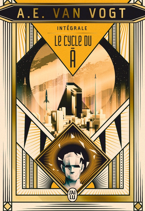 Couverture ebook de Le cycle du Â. L'Intégrale, de A. E. Van Vogt
