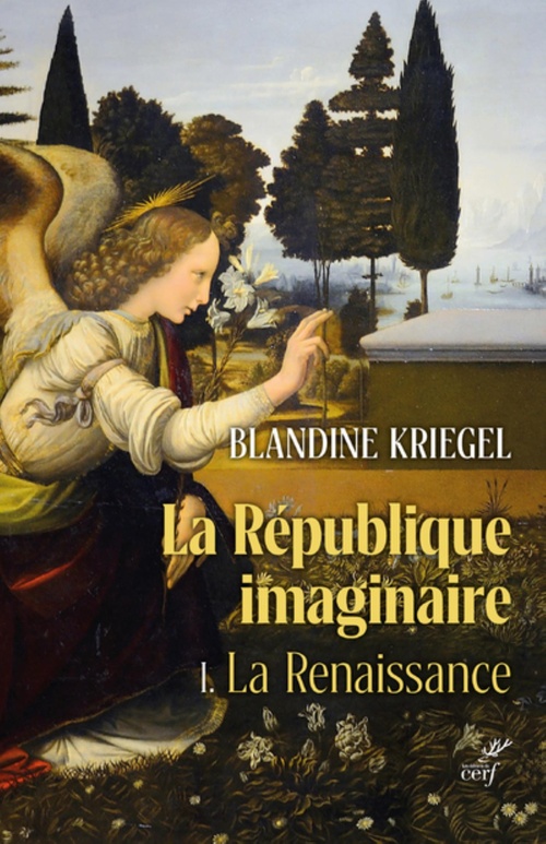 Couverture ebook de LA REPUBLIQUE IMAGINAIRE - TOME 1 LA RENAISSANCE -LA PENSEE POLITIQUE MODERNE DE LA RENAISSANCE A L, de KRIEGEL BLANDINE