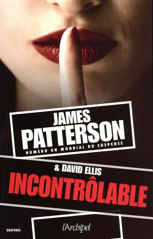 Couverture ebook de Incontrôlable, de David Ellis, James Patterson