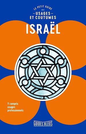 ebook cover of Israël : le petit guide des usages et coutumes, by Collectif