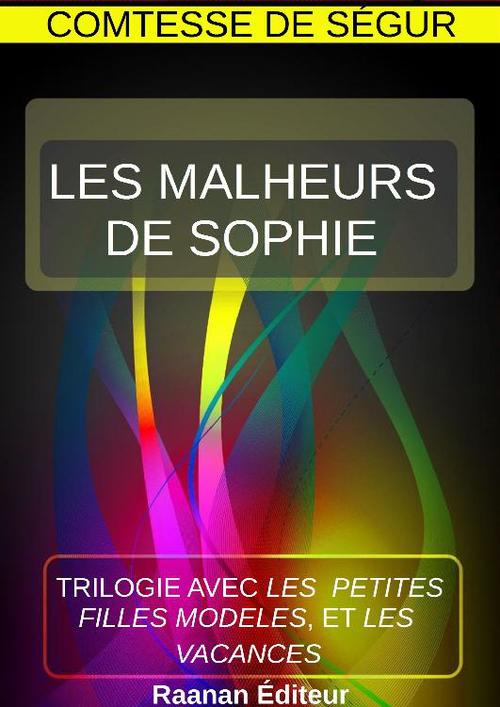 Couverture ebook de LES MALHEURS DE SOPHIE, de Sophie de Ségur