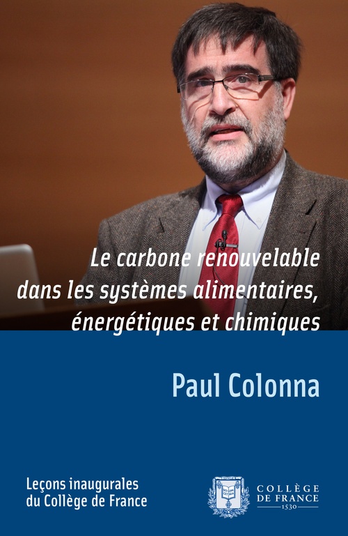 Couverture ebook de Le carbone renouvelable dans les systèmes alimentaires, énergétiques et chimiques, de Paul Colonna