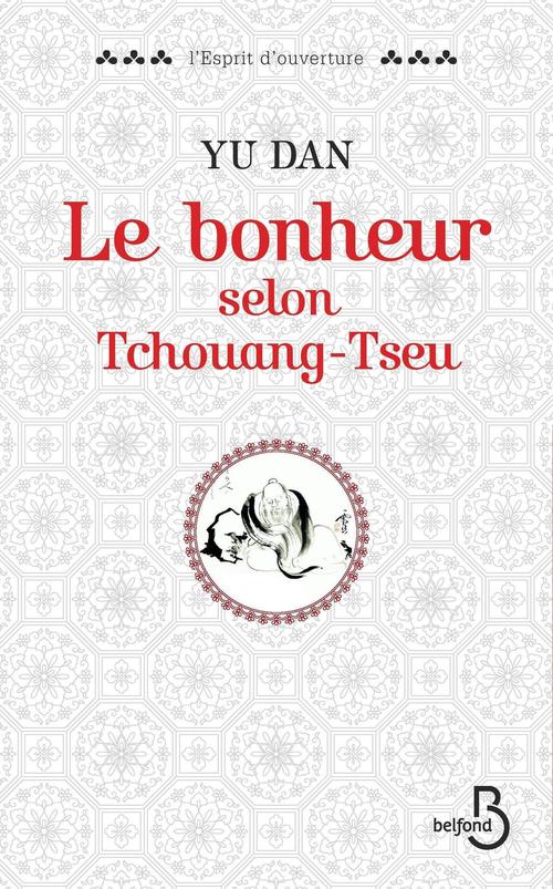 ebook cover of Le bonheur selon Tchouang-tseu, by Yu Dan