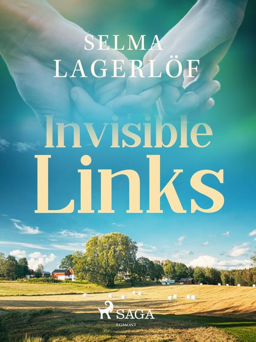 Couverture ebook de Invisible links, de Selma Lagerlof