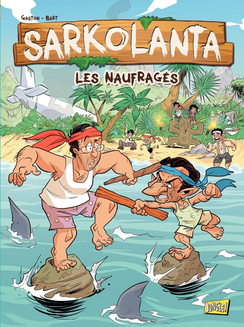 Couverture ebook de Sarkolanta - Tome 1 - Les Naufragés, de Gaston/Bart