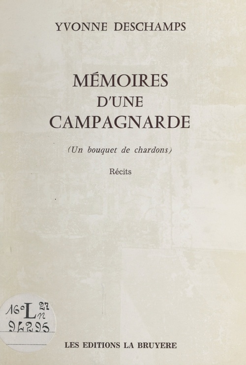 Couverture ebook de Mémoires d'une campagnarde, de Yvonne Deschamps