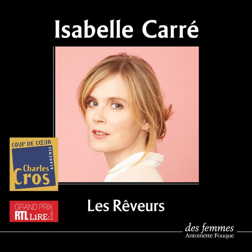 Couverture audiobook de Les Rêveurs, de Isabelle Carré