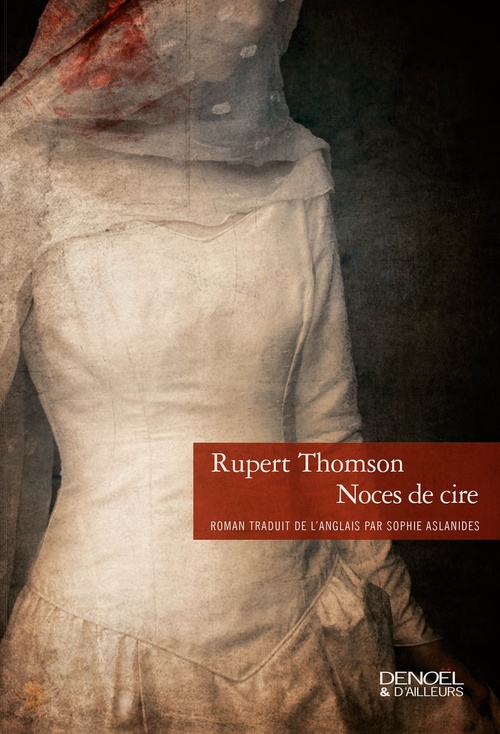 ebook cover of Noces de cire, by Rupert Thomson