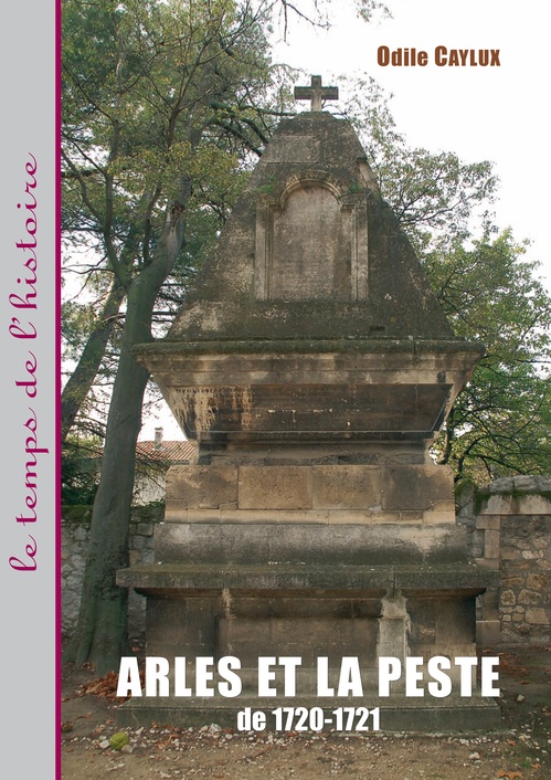ebook cover of Arles et la peste de 1720-1721, by Odile Caylux