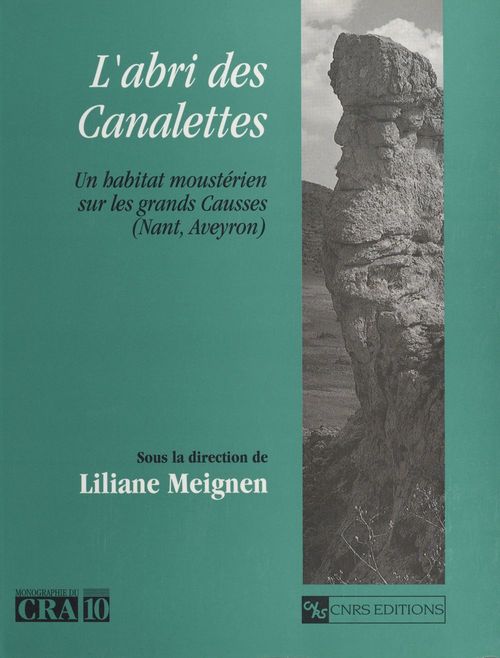 Couverture ebook de L'abri des Canalettes : un habitat moustérien sur les Grands Causses, Nant (Aveyron), de Meignen L