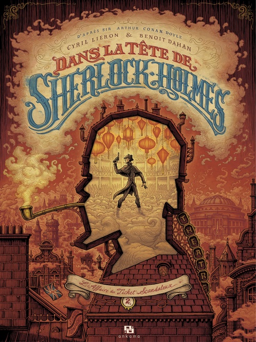 Couverture ebook de Dans la tête de Sherlock Holmes : L'affaire du ticket scandaleux - Tome 2, de Cyril Lieron, Benoît Dahan