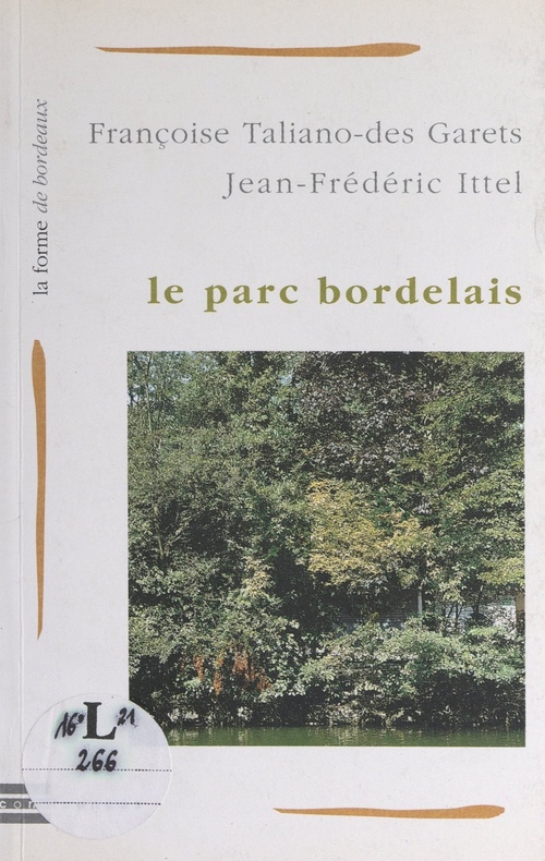 Couverture ebook de Le parc bordelais, de Francoise Taliano-des-garets