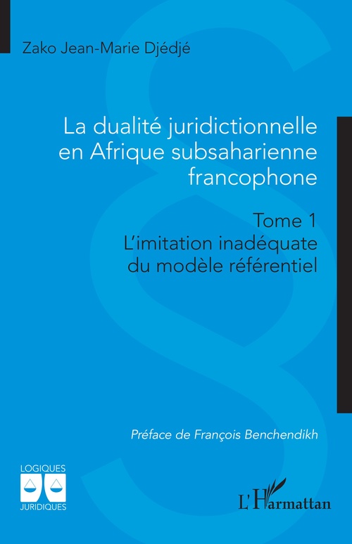 ebook cover of La dualité juridictionnelle en Afrique subsaharienne francophone, by Zako Jean-Marie Djédjé