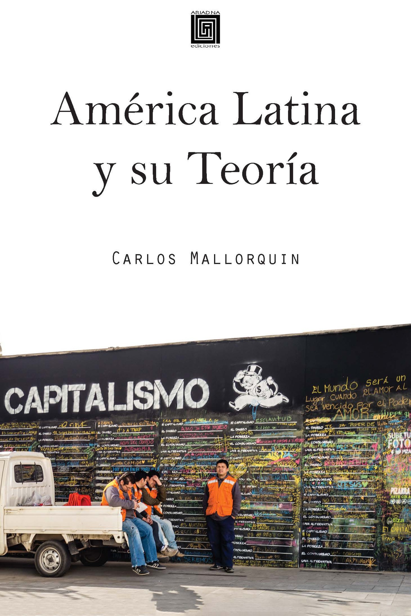 ebook cover of América Latina y su Teoría, by Carlos Mallorquin