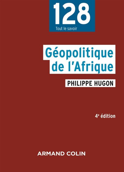 Couverture ebook de Géopolitique de l'Afrique - 4e éd., de Philippe Hugon