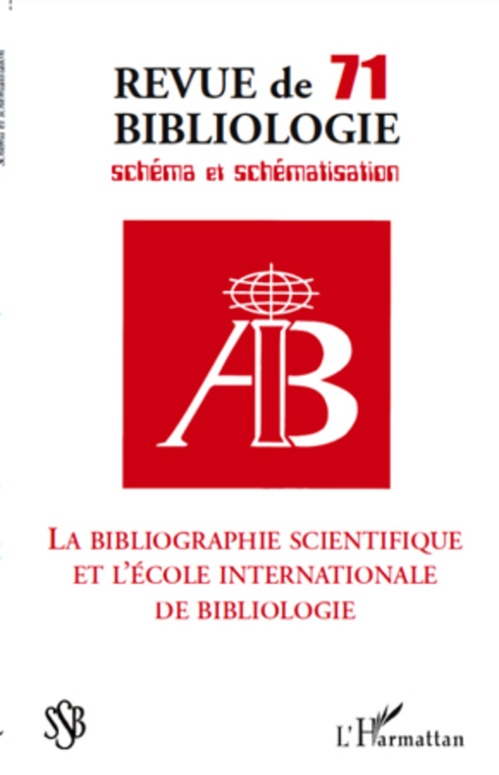 Couverture ebook de La bibliographie scientifique et l'école internationale de bibliologie, de Revue de bibliologie